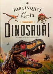 Dinosauři | Fascinující cesta do pravěku