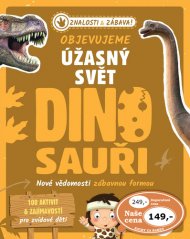 Objevujeme úžasný svět Dinosauři | Nové vědomosti zábavnou formou