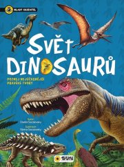 Svět dinosaurů Mladý objevitel | Poznej nejúžasnější pravěké tvory