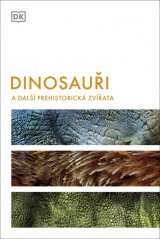 Dinosauři a další prehistorická zvířata